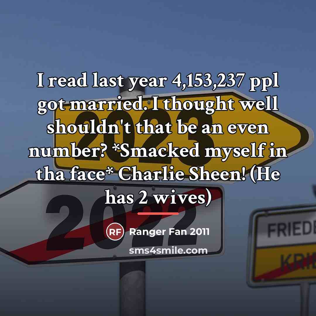 “I read last year 4,153,237 ppl got married. I thought…” quote by Ranger Fan 2011