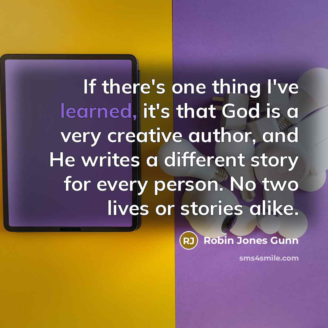 “If there's one thing I've learned, it's that God is…” quote by Robin Jones Gunn