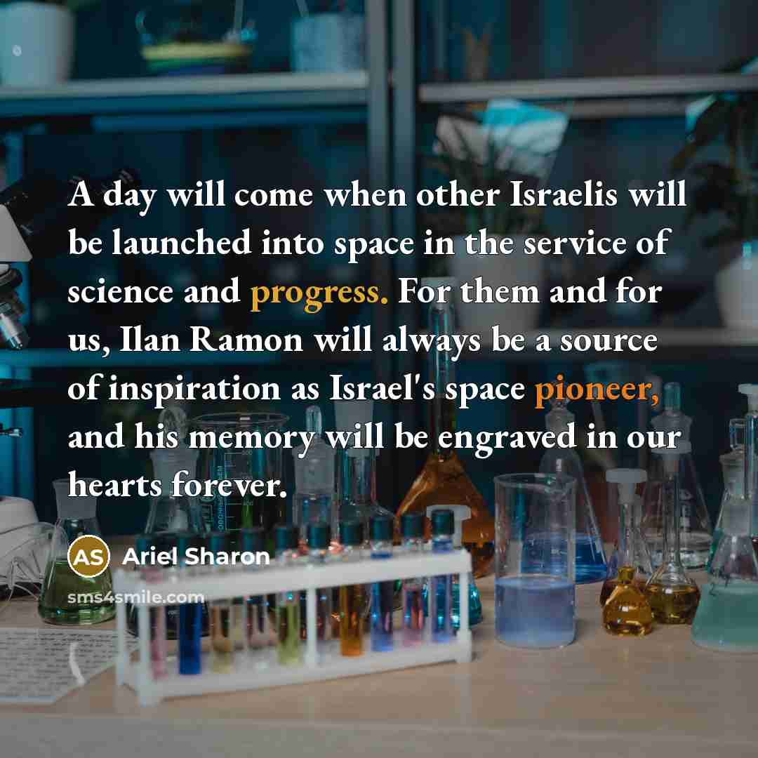 “A day will come when other Israelis will be launched…” quote by Ariel Sharon