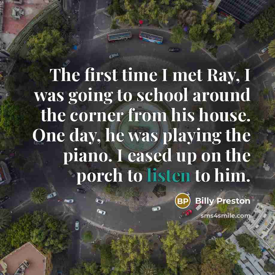 “The first time I met Ray, I was going to…” quote by Billy Preston