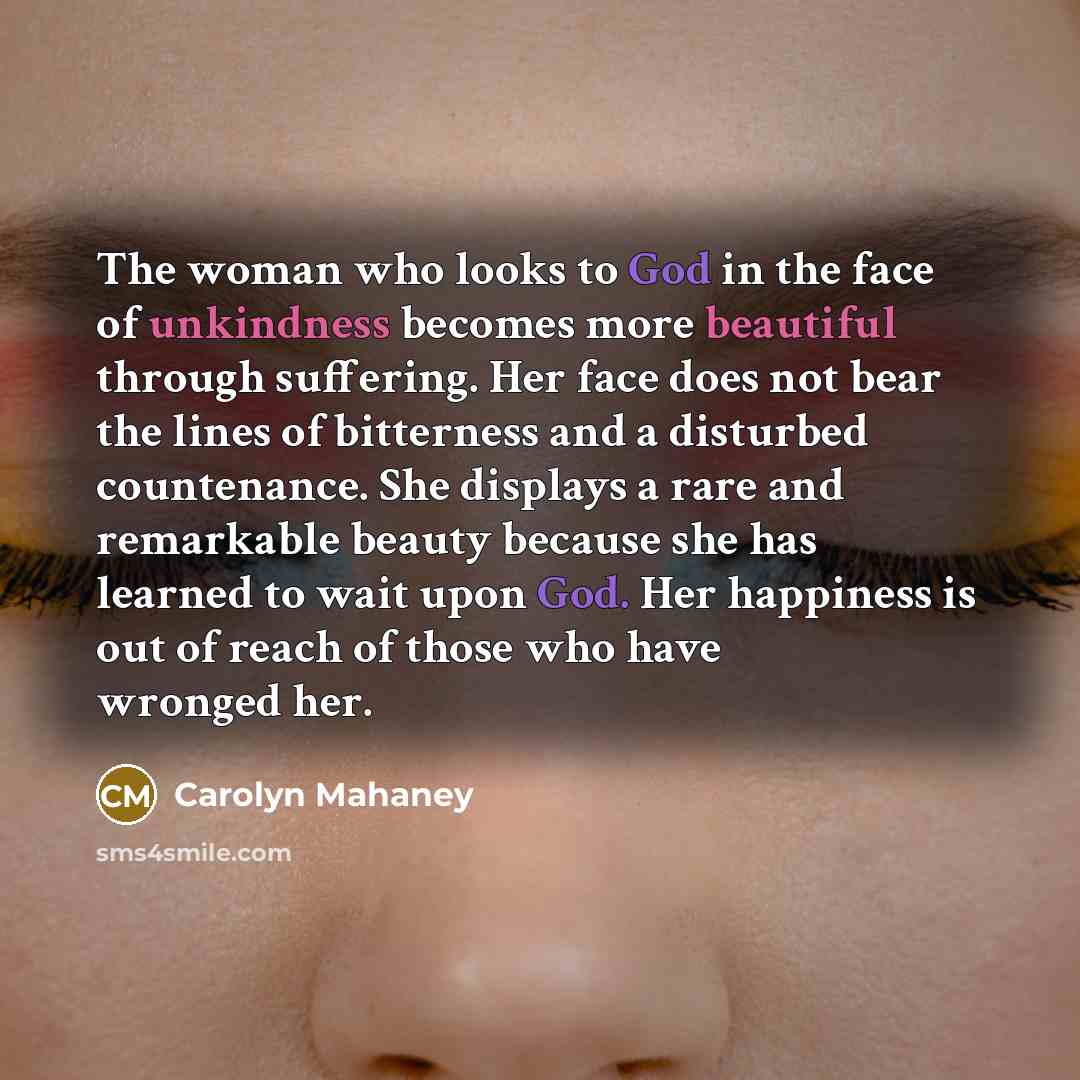 “The woman who looks to God in the face of…” quote by Carolyn Mahaney