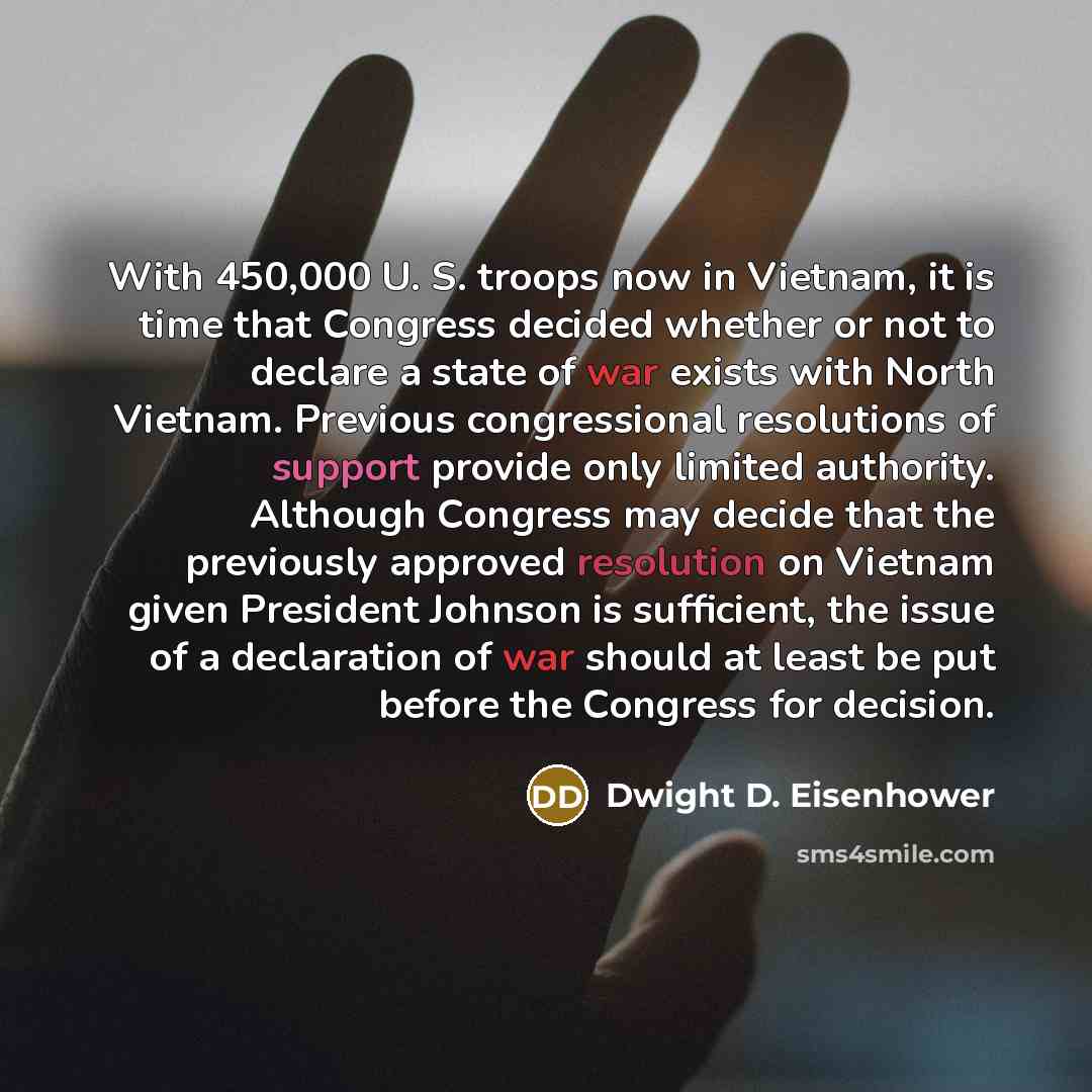 “With 450,000 U. S. troops now in Vietnam, it is…” quote by Dwight D. Eisenhower