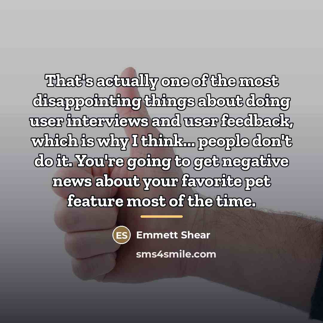 “That's actually one of the most disappointing things about doing…” quote by Emmett Shear