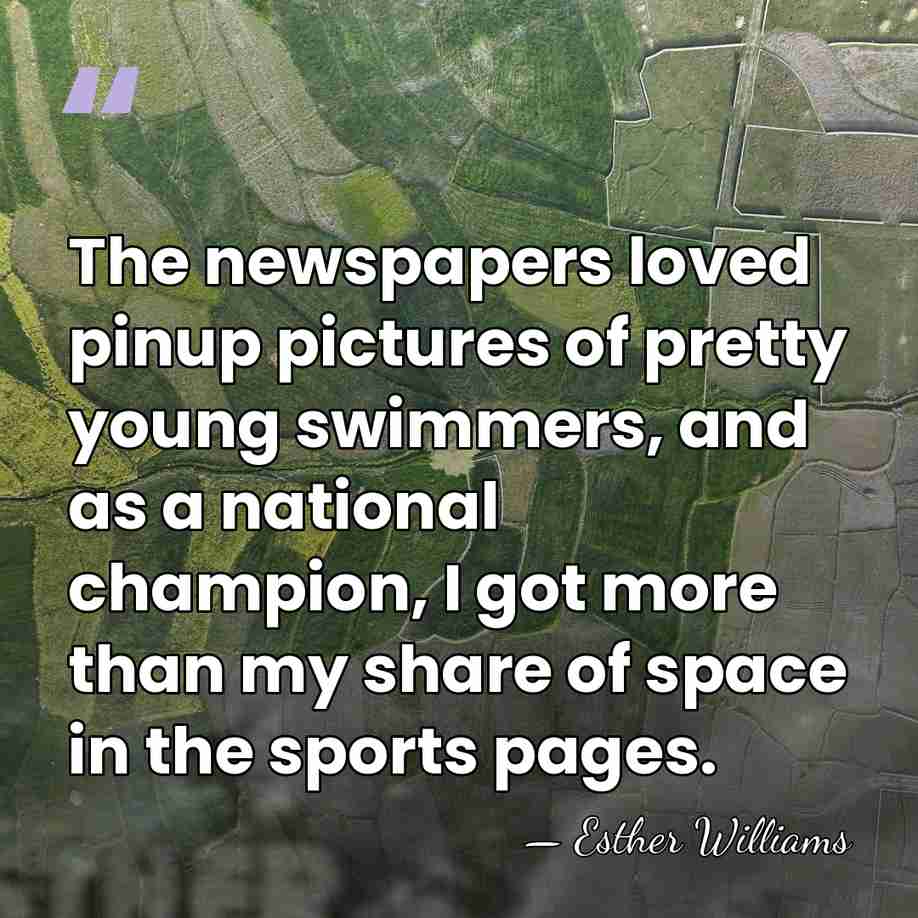The newspapers loved pinup pictures of pretty young swimmers, and as a&hellip; - Esther Williams
