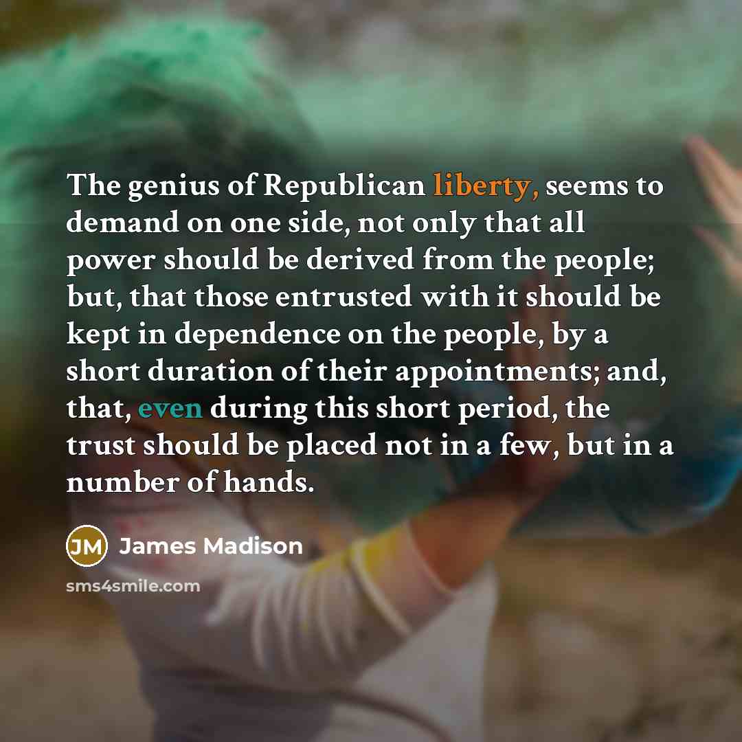 “The genius of Republican liberty, seems to demand on one…” quote by James Madison