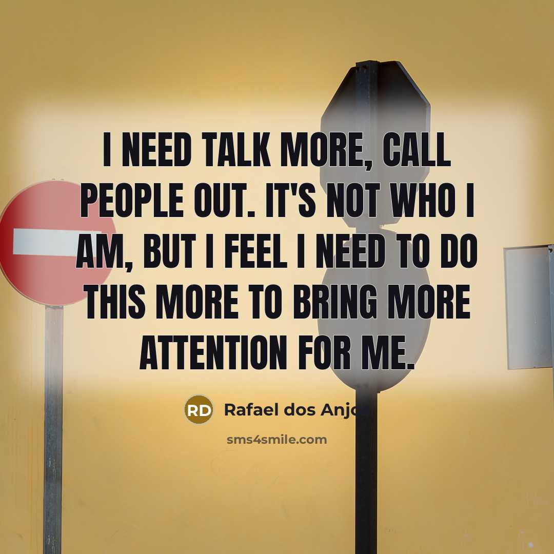 “I need talk more, call people out. It's not who…” quote by Rafael dos Anjos