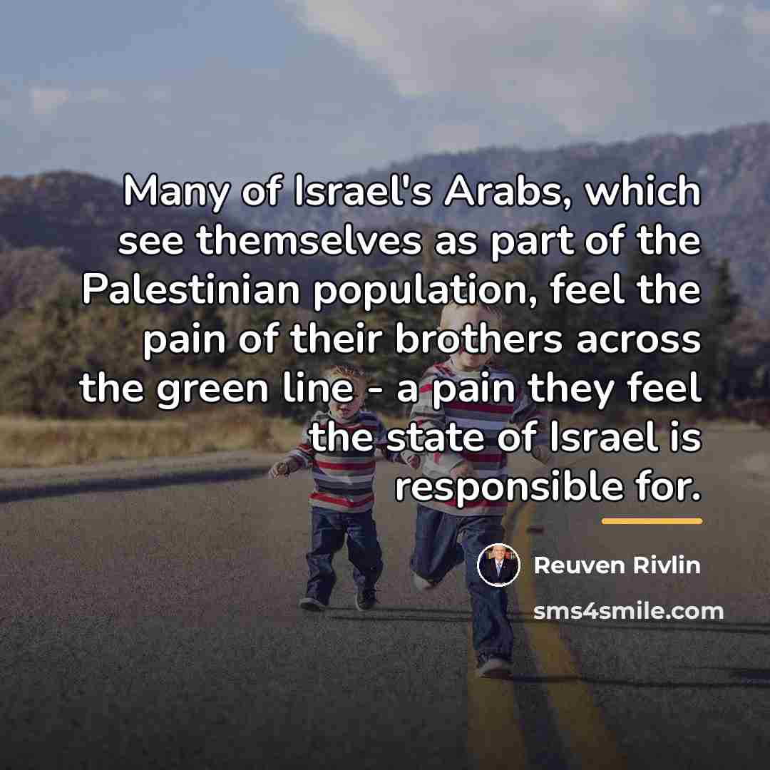 “Many of Israel's Arabs, which see themselves as part of…” quote by Reuven Rivlin