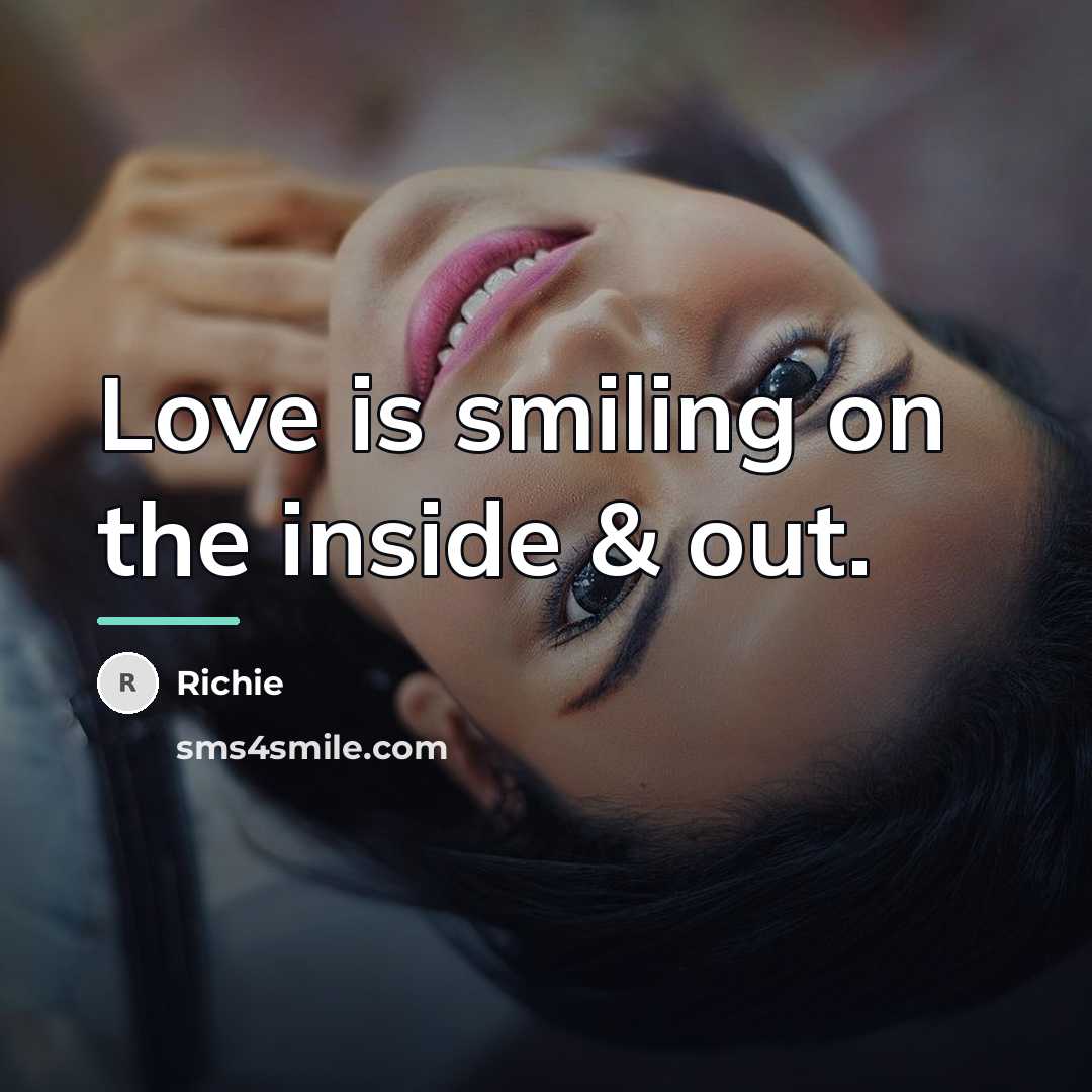 “Love is smiling on the inside & out.…” quote by Richie