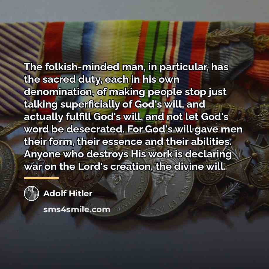 “The folkish-minded man, in particular, has the sacred duty, each…” quote by Adolf Hitler