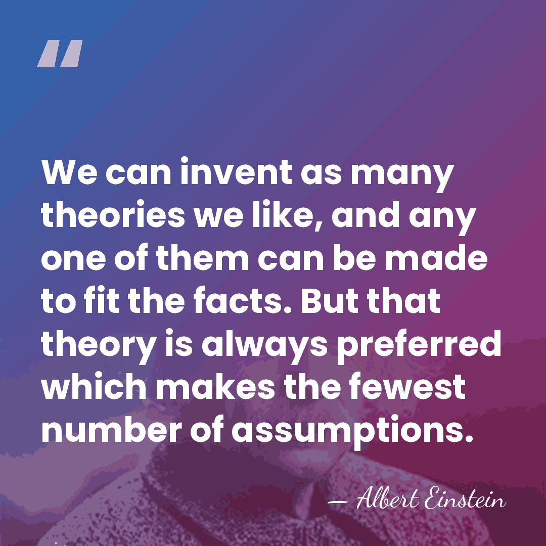 We can invent as many theories we like, and any one of&hellip; - Albert Einstein
