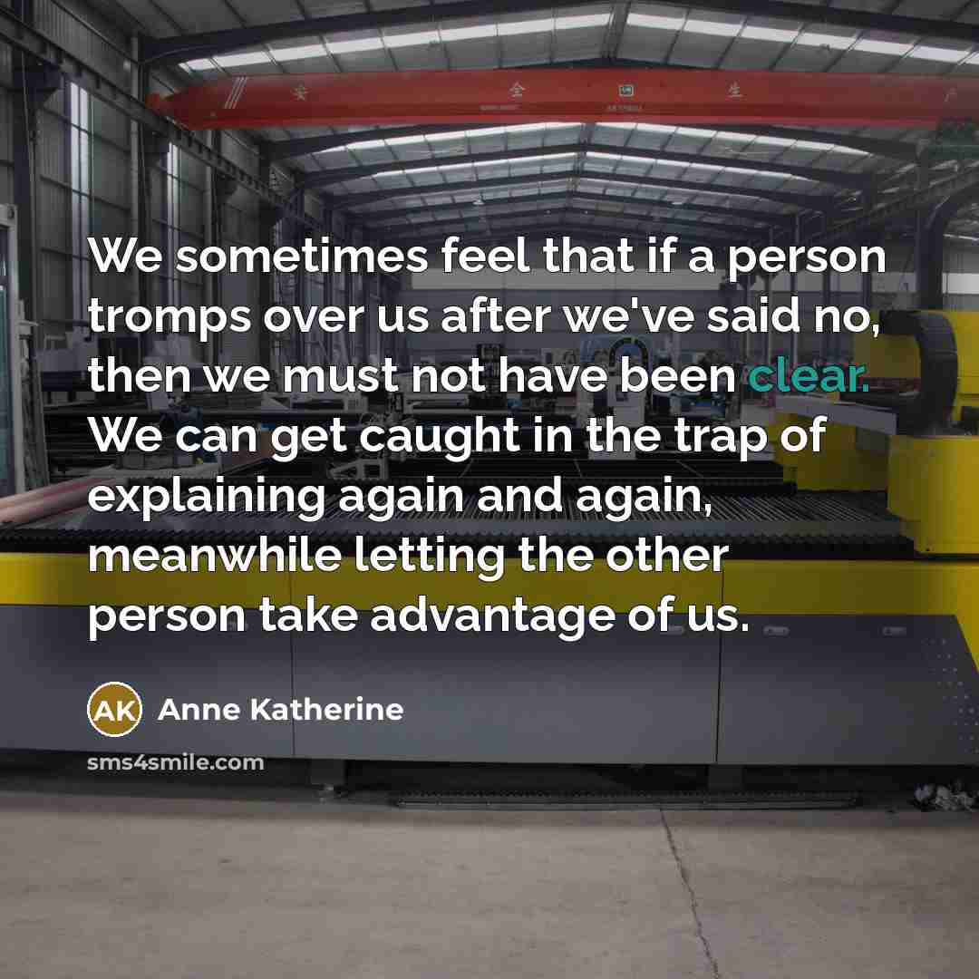 “We sometimes feel that if a person tromps over us…” quote by Anne Katherine