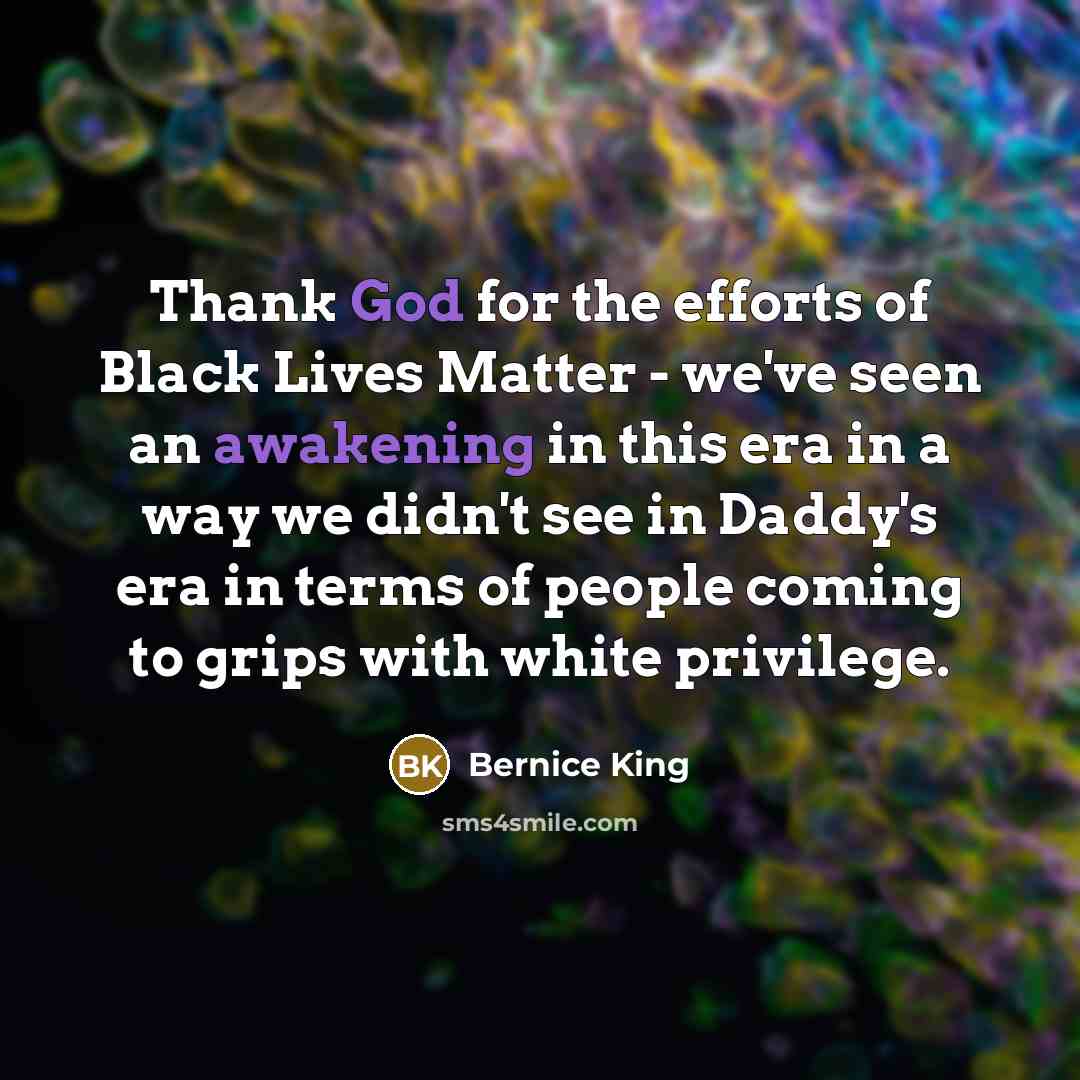“Thank God for the efforts of Black Lives Matter -…” quote by Bernice King