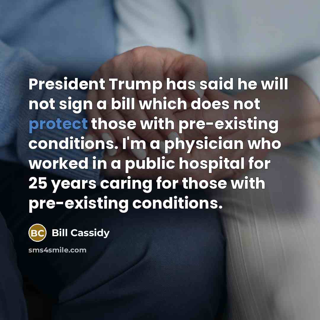 “President Trump has said he will not sign a bill…” quote by Bill Cassidy