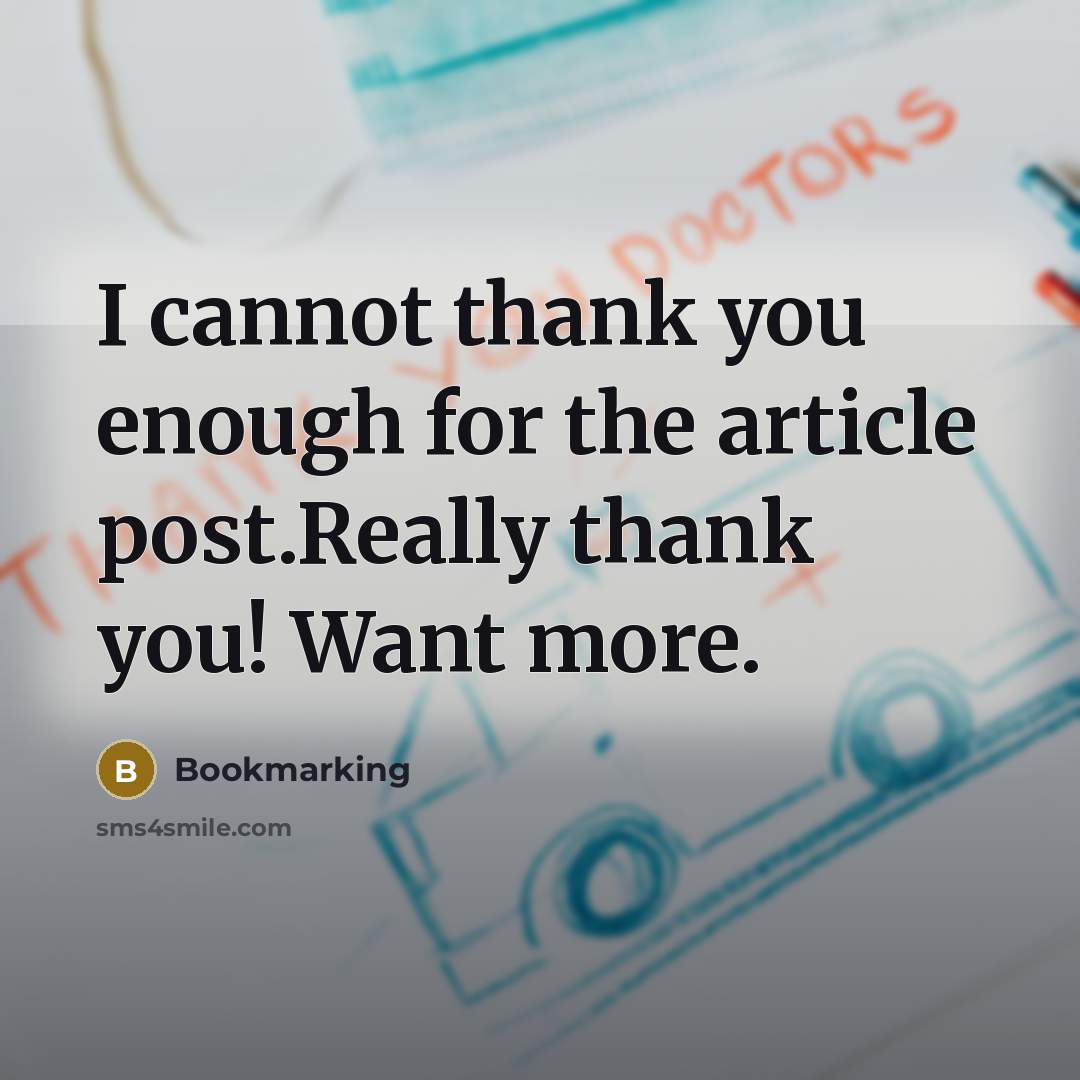 “I cannot thank you enough for the article post.Really thank you! Want more.” quote by Bookmarking