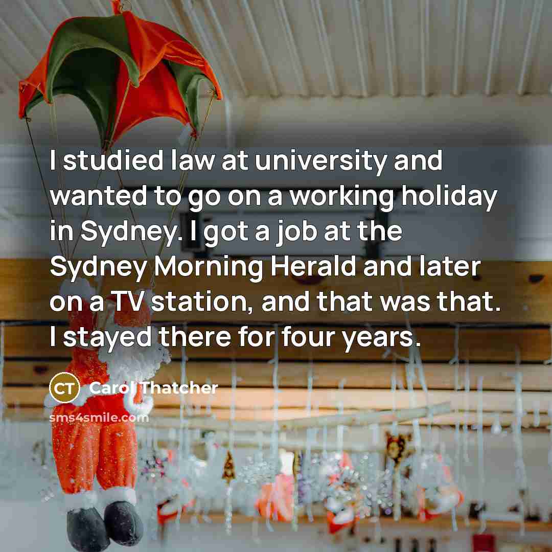 “I studied law at university and wanted to go on…” quote by Carol Thatcher