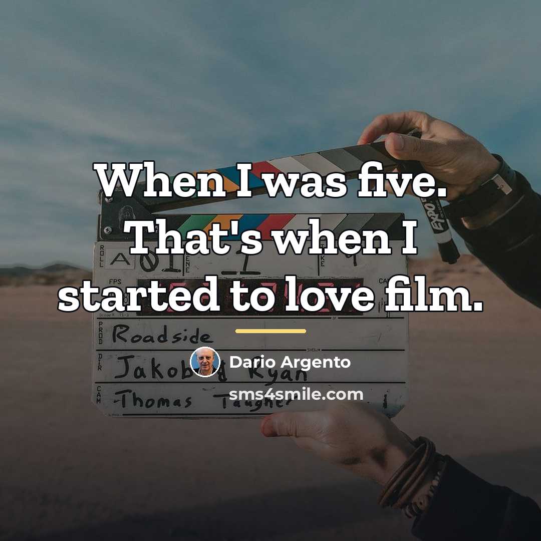 “When I was five. That's when I started to love…” quote by Dario Argento