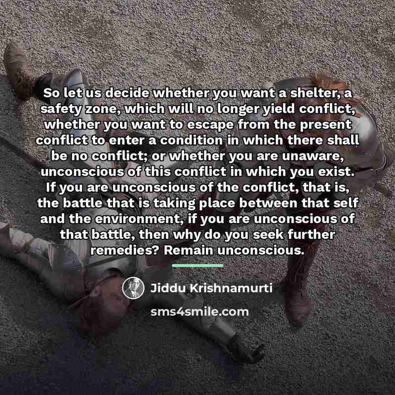 “So let us decide whether you want a shelter, a…” quote by Jiddu Krishnamurti