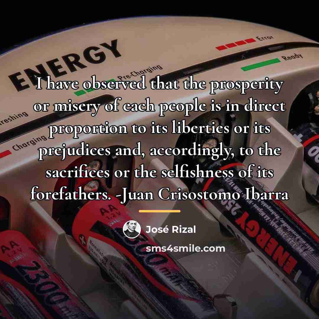 “I have observed that the prosperity or misery of each…” quote by Jose Rizal
