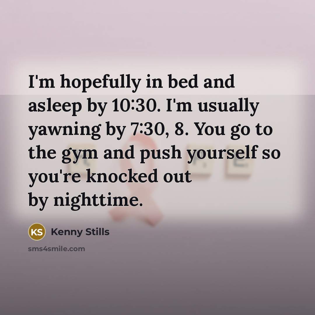 “I'm hopefully in bed and asleep by 10:30. I'm usually…” quote by Kenny Stills