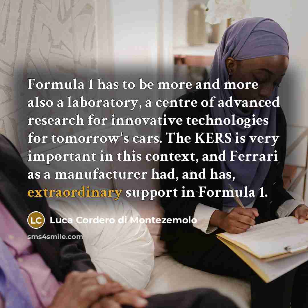 “Formula 1 has to be more and more also a…” quote by Luca Cordero di Montezemolo