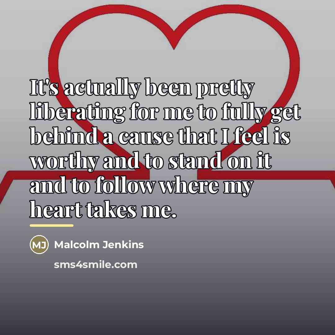 “It's actually been pretty liberating for me to fully get…” quote by Malcolm Jenkins