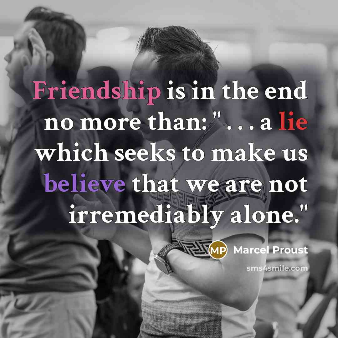 “Friendship is in the end no more than: " .…” quote by Marcel Proust