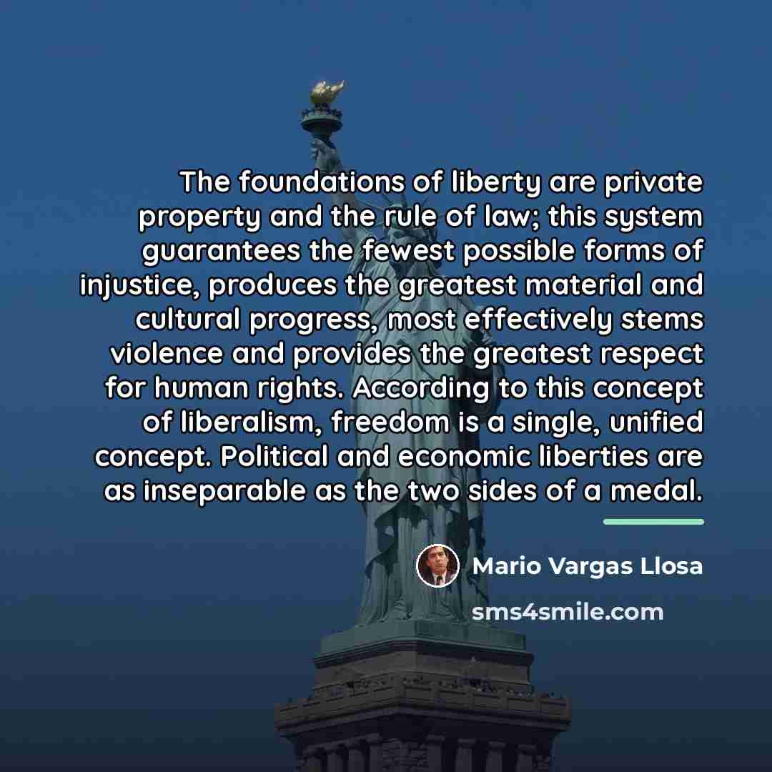 “The foundations of liberty are private property and the rule…” quote by Mario Vargas Llosa