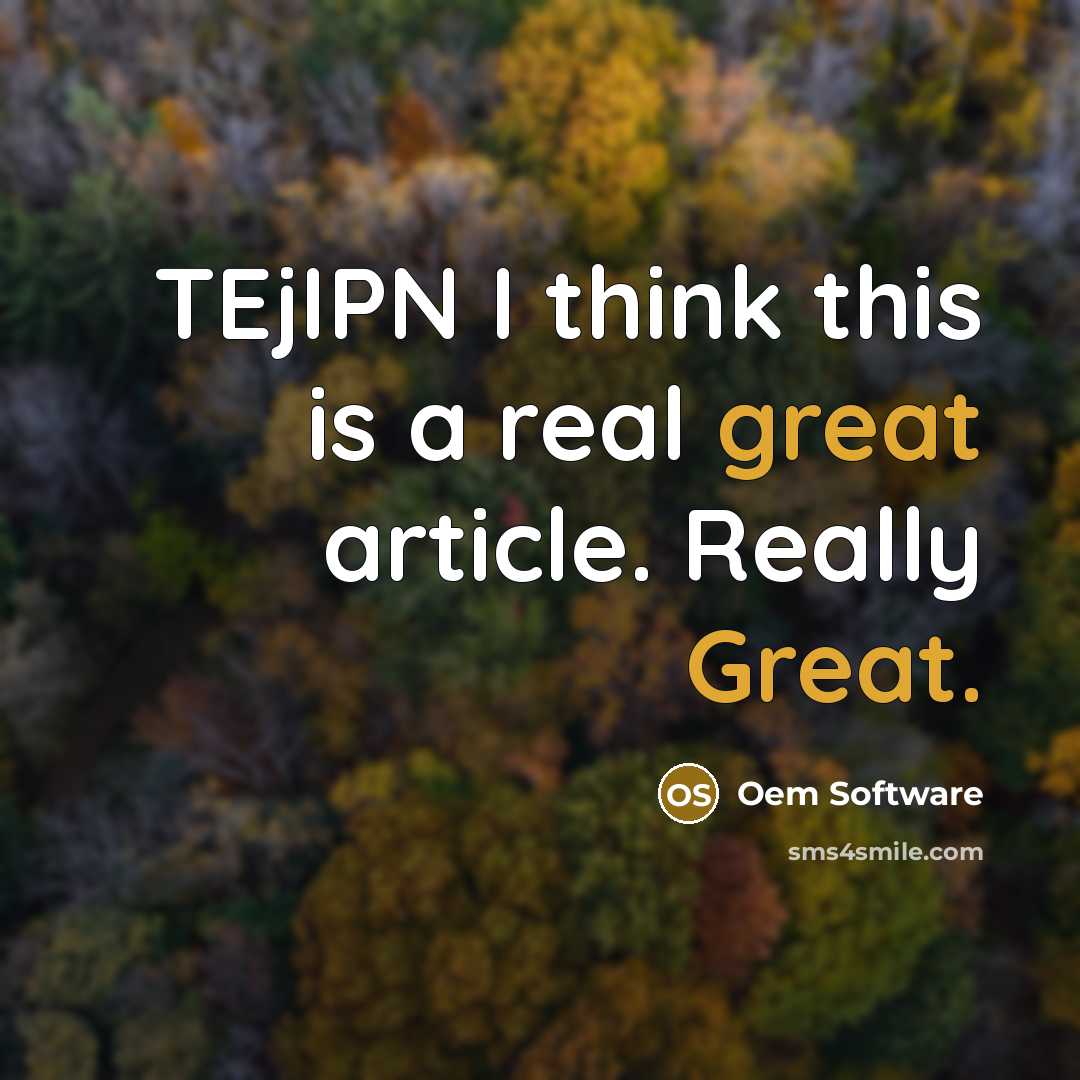 “TEjIPN I think this is a real great article. Really Great.” quote by Oem Software
