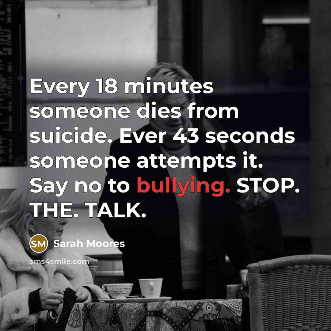 “Every 18 minutes someone dies from suicide. Ever 43 seconds…” quote by Sarah Moores