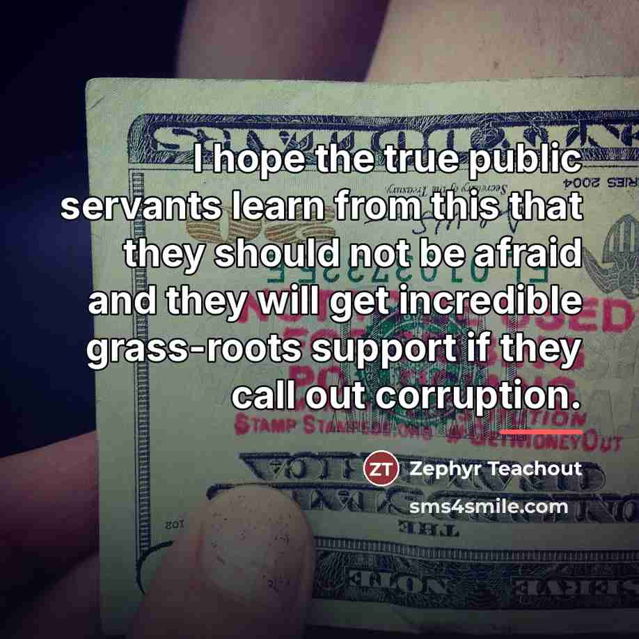 “I hope the true public servants learn from this that…” quote by Zephyr Teachout