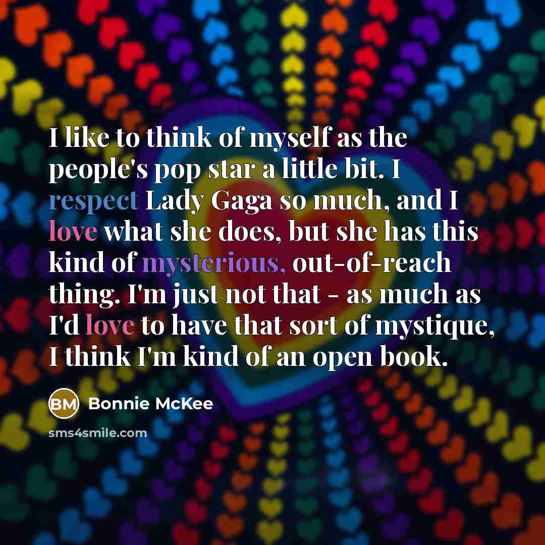 “I like to think of myself as the people's pop…” quote by Bonnie McKee