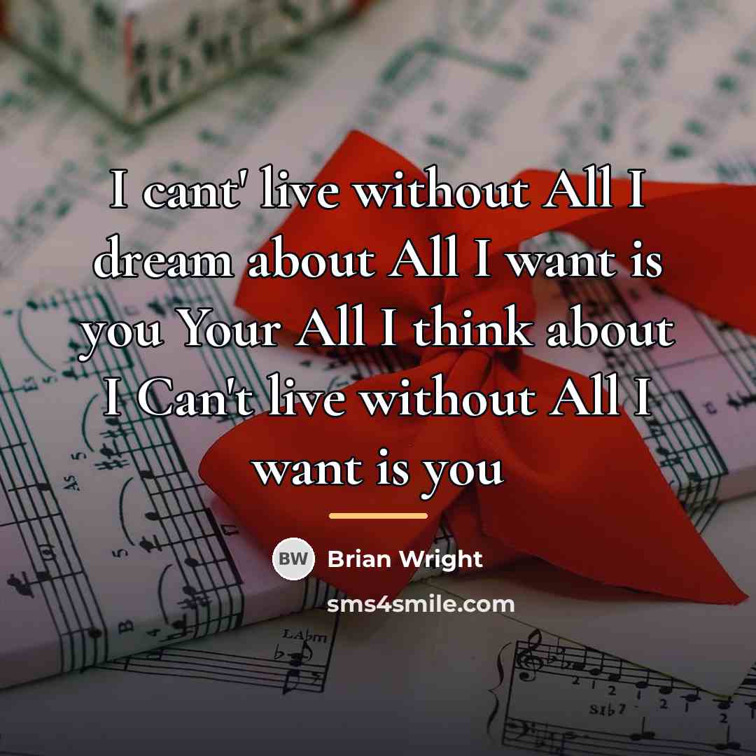 “I cant' live without All I dream about All I…” quote by Brian Wright