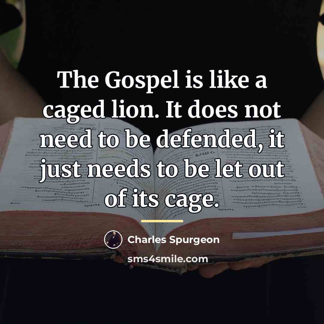“The Gospel is like a caged lion. It does not…” quote by Charles Spurgeon