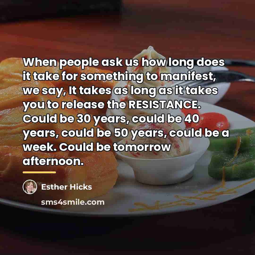 “When people ask us how long does it take for…” quote by Esther Hicks