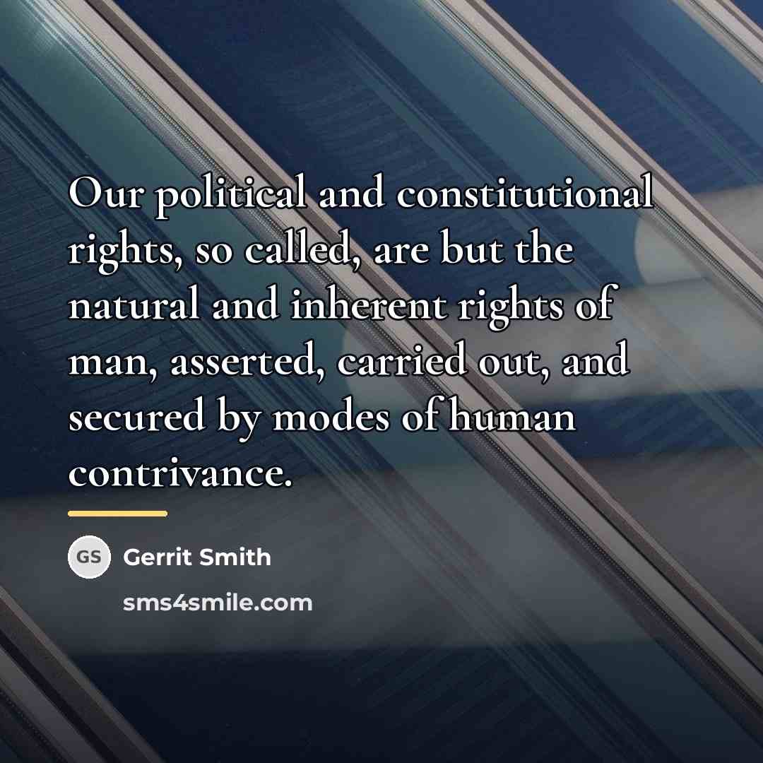 “Our political and constitutional rights, so called, are but the…” quote by Gerrit Smith