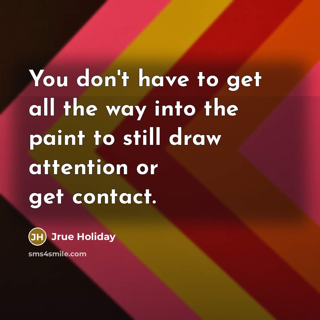 “You don't have to get all the way into the…” quote by Jrue Holiday