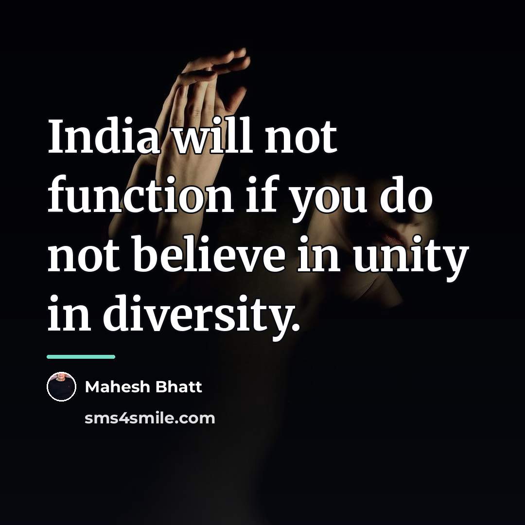 “India will not function if you do not believe in…” quote by Mahesh Bhatt