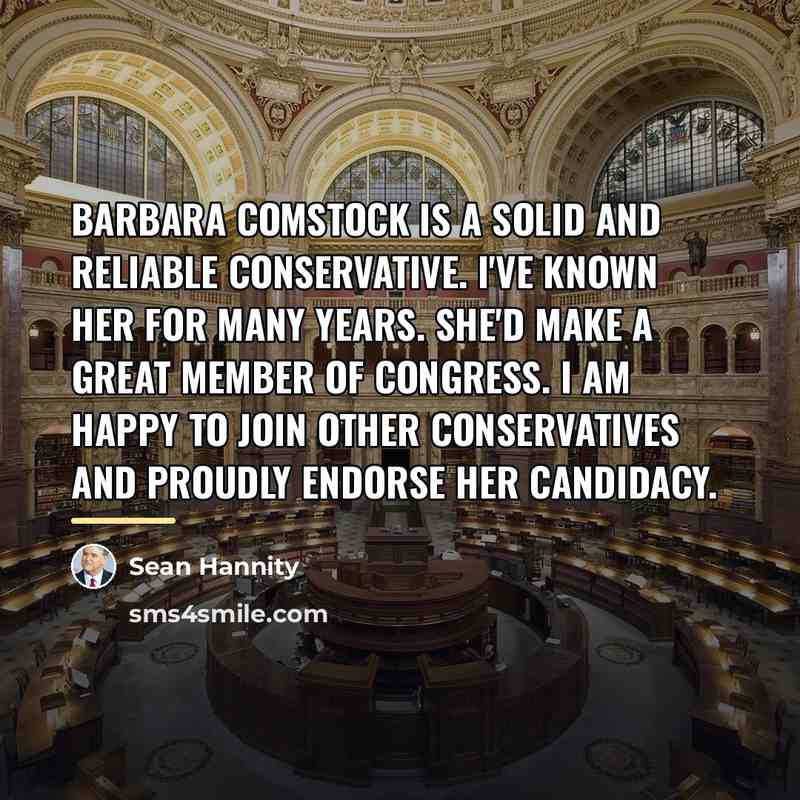 “Barbara Comstock is a solid and reliable conservative. I've known…” quote by Sean Hannity