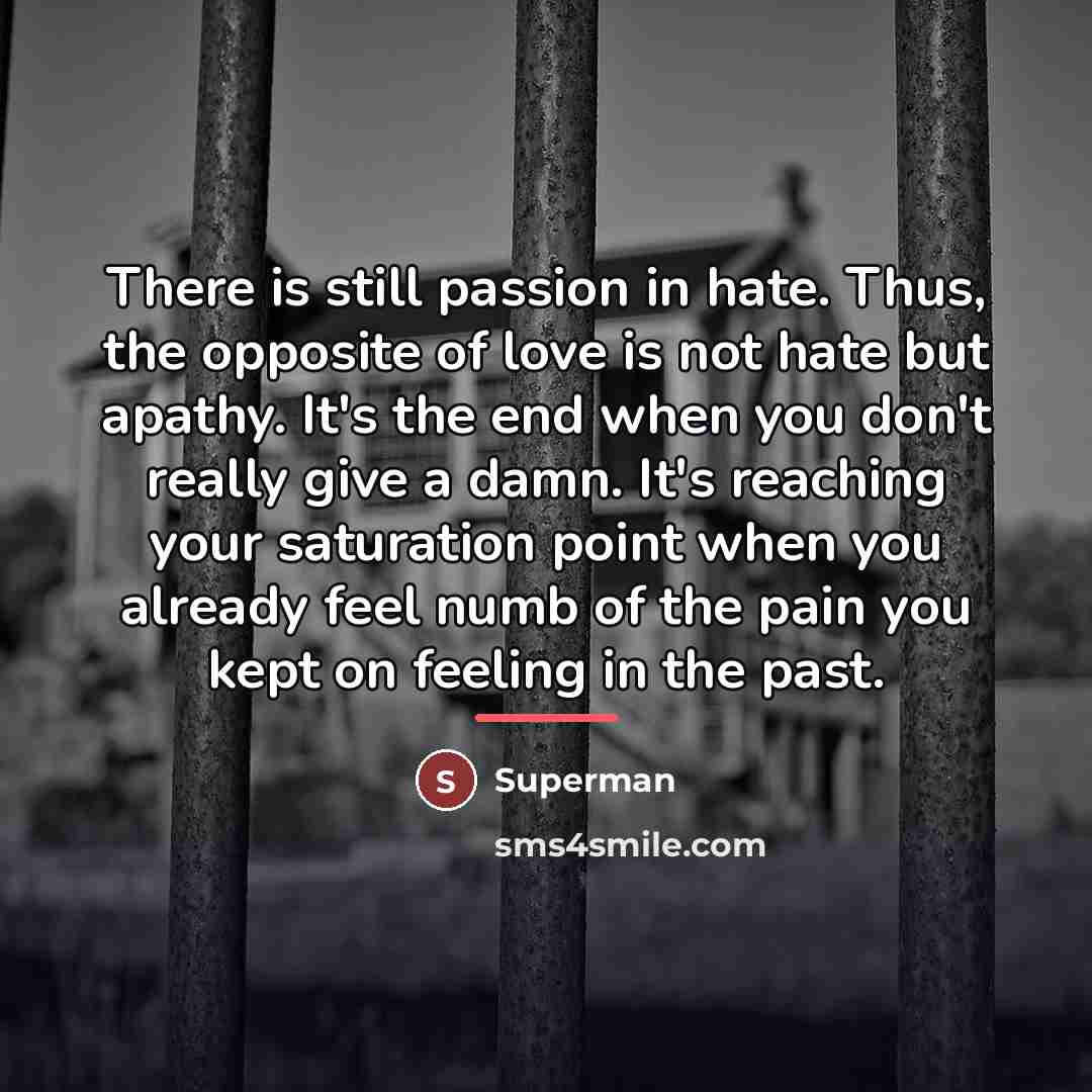 “There is still passion in hate. Thus, the opposite of…” quote by Superman