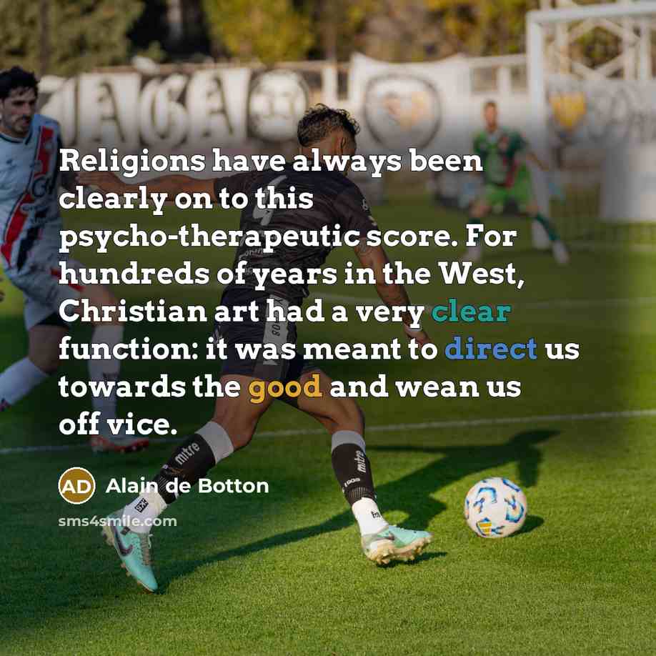 “Religions have always been clearly on to this psycho-therapeutic score.…” quote by Alain de Botton