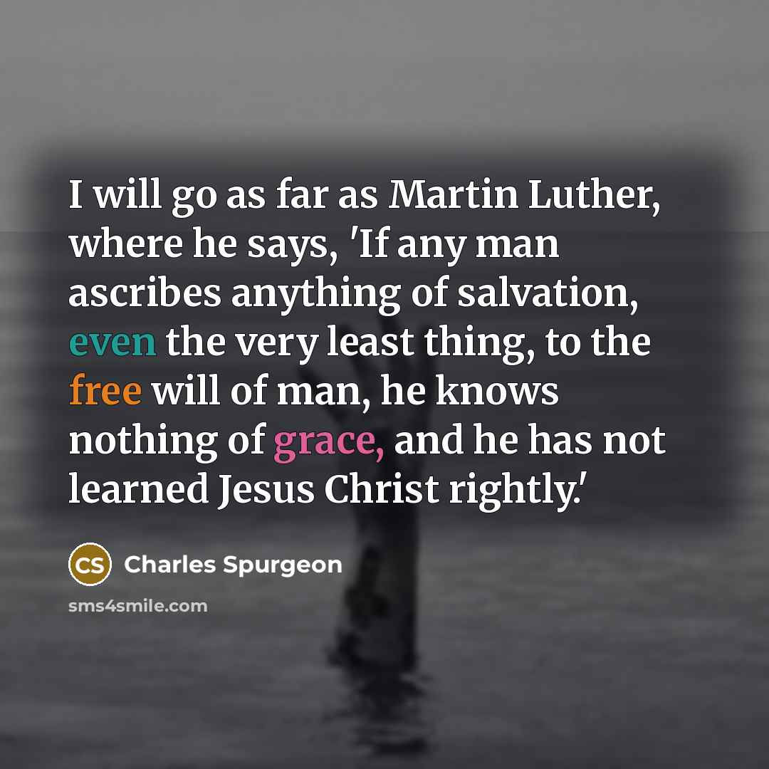 “I will go as far as Martin Luther, where he…” quote by Charles Spurgeon