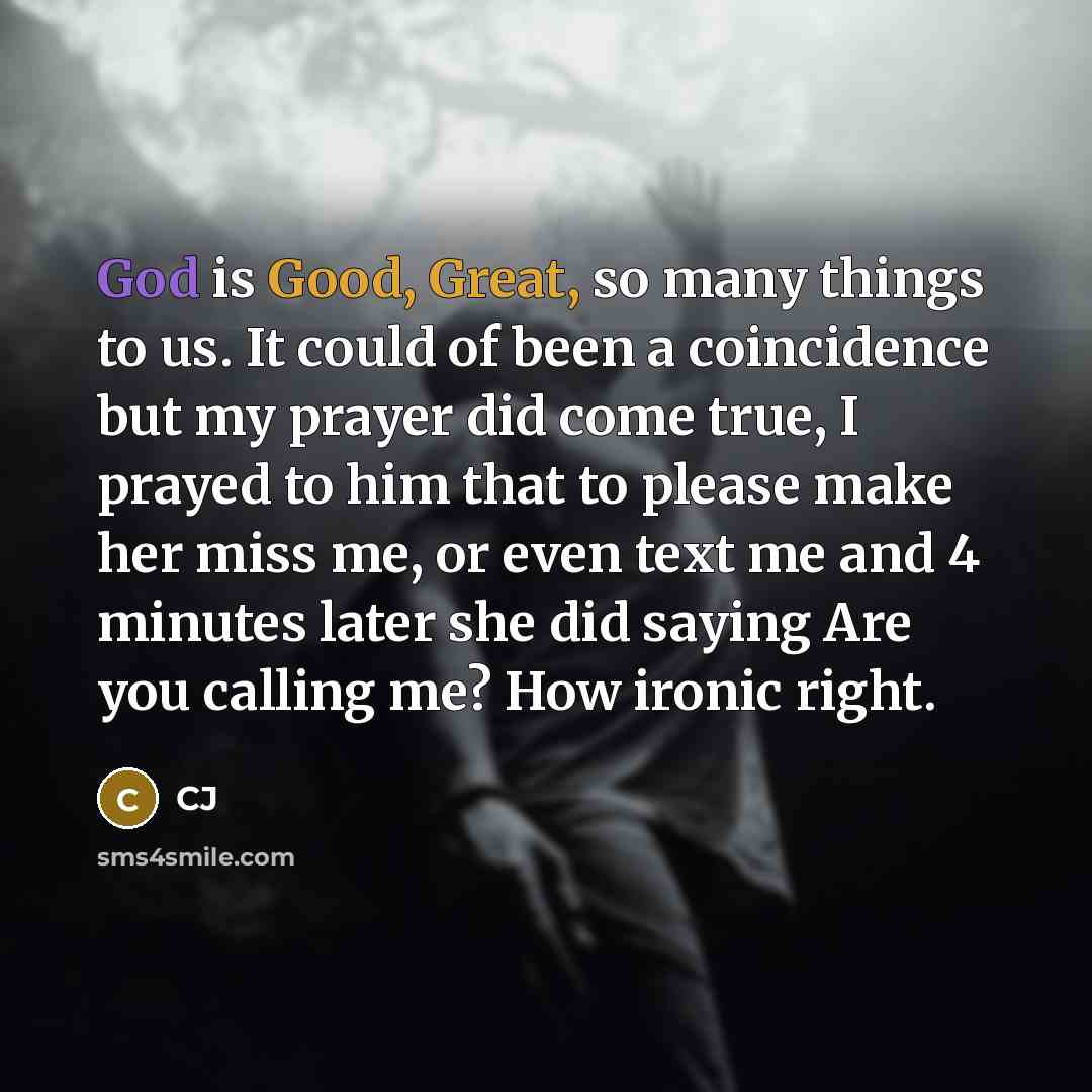“God is Good, Great, so many things to us. It…” quote by CJ