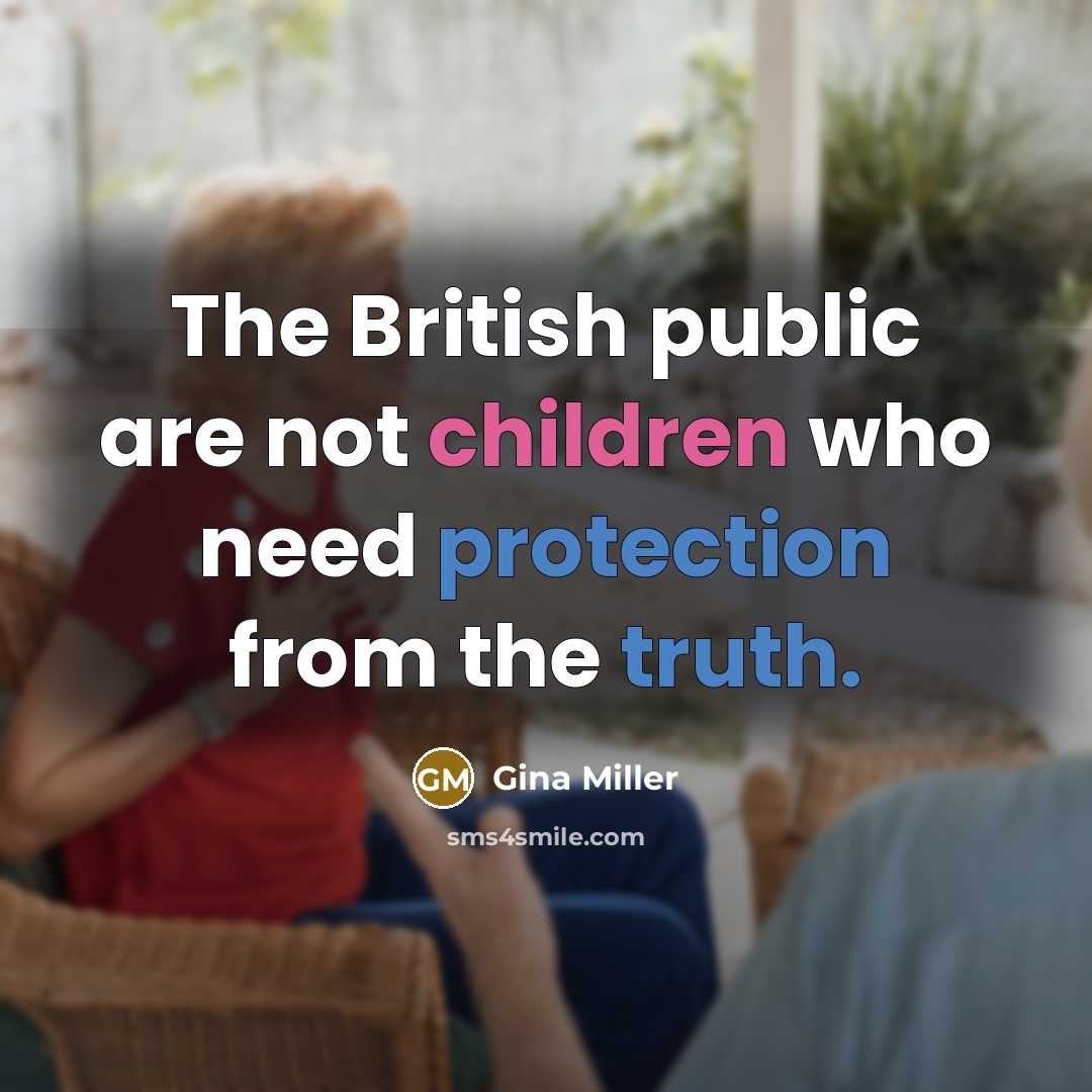 “The British public are not children who need protection from…” quote by Gina Miller