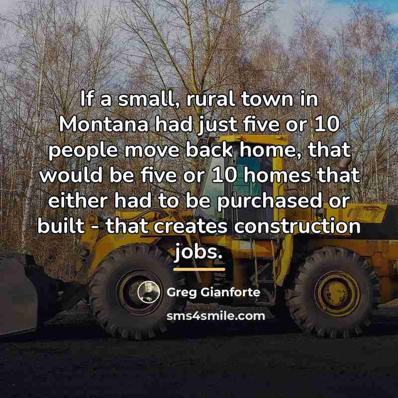 “If a small, rural town in Montana had just five…” quote by Greg Gianforte