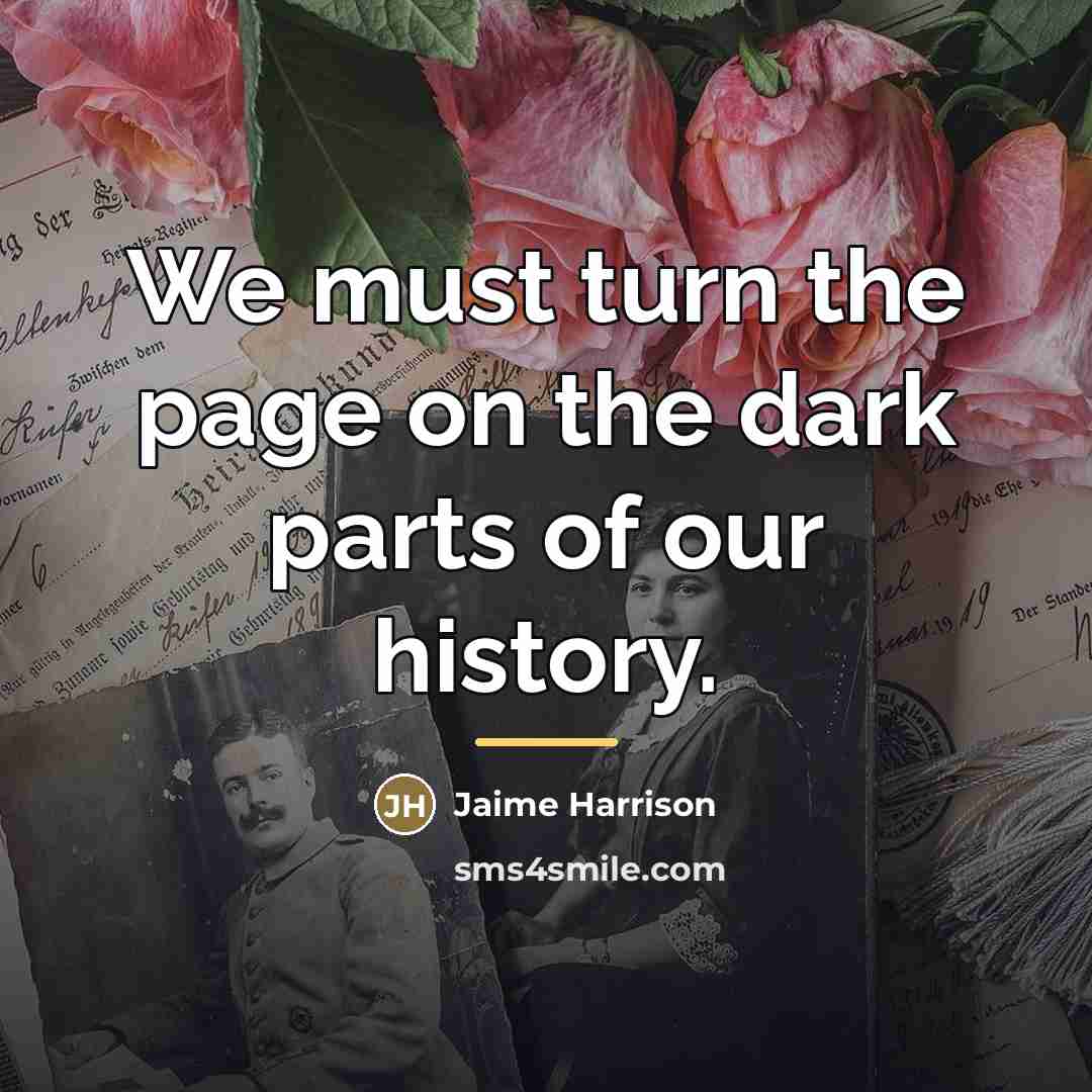 “We must turn the page on the dark parts of…” quote by Jaime Harrison