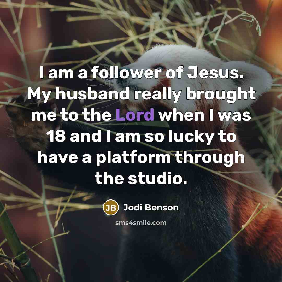 “I am a follower of Jesus. My husband really brought…” quote by Jodi Benson
