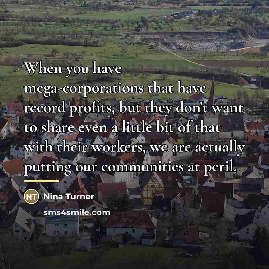 “When you have mega-corporations that have record profits, but they…” quote by Nina Turner