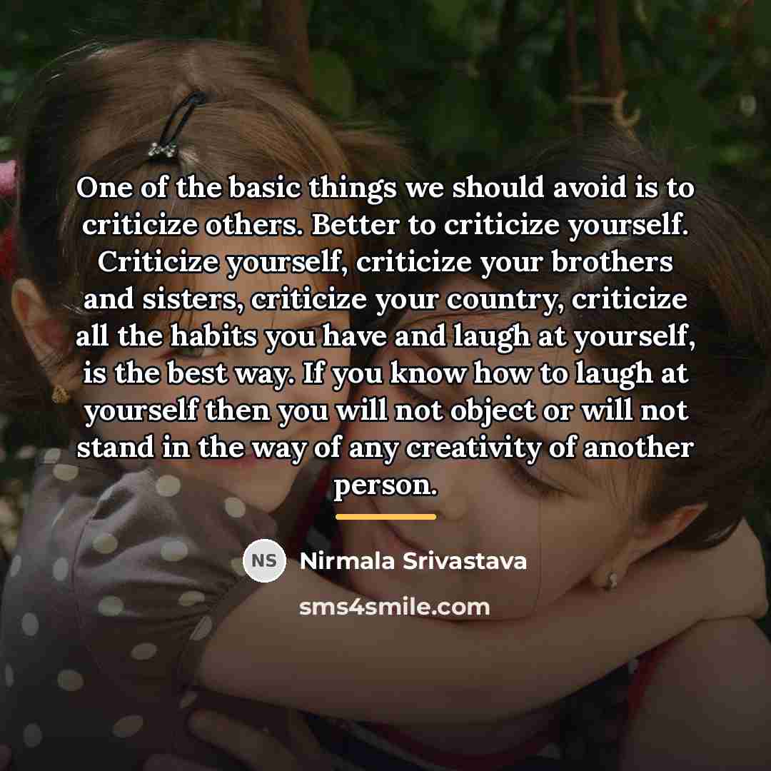 “One of the basic things we should avoid is to…” quote by Nirmala Srivastava