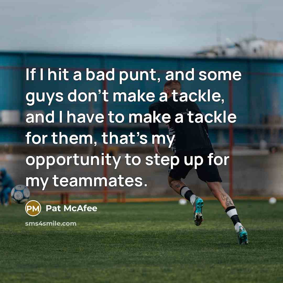 “If I hit a bad punt, and some guys don't…” quote by Pat McAfee