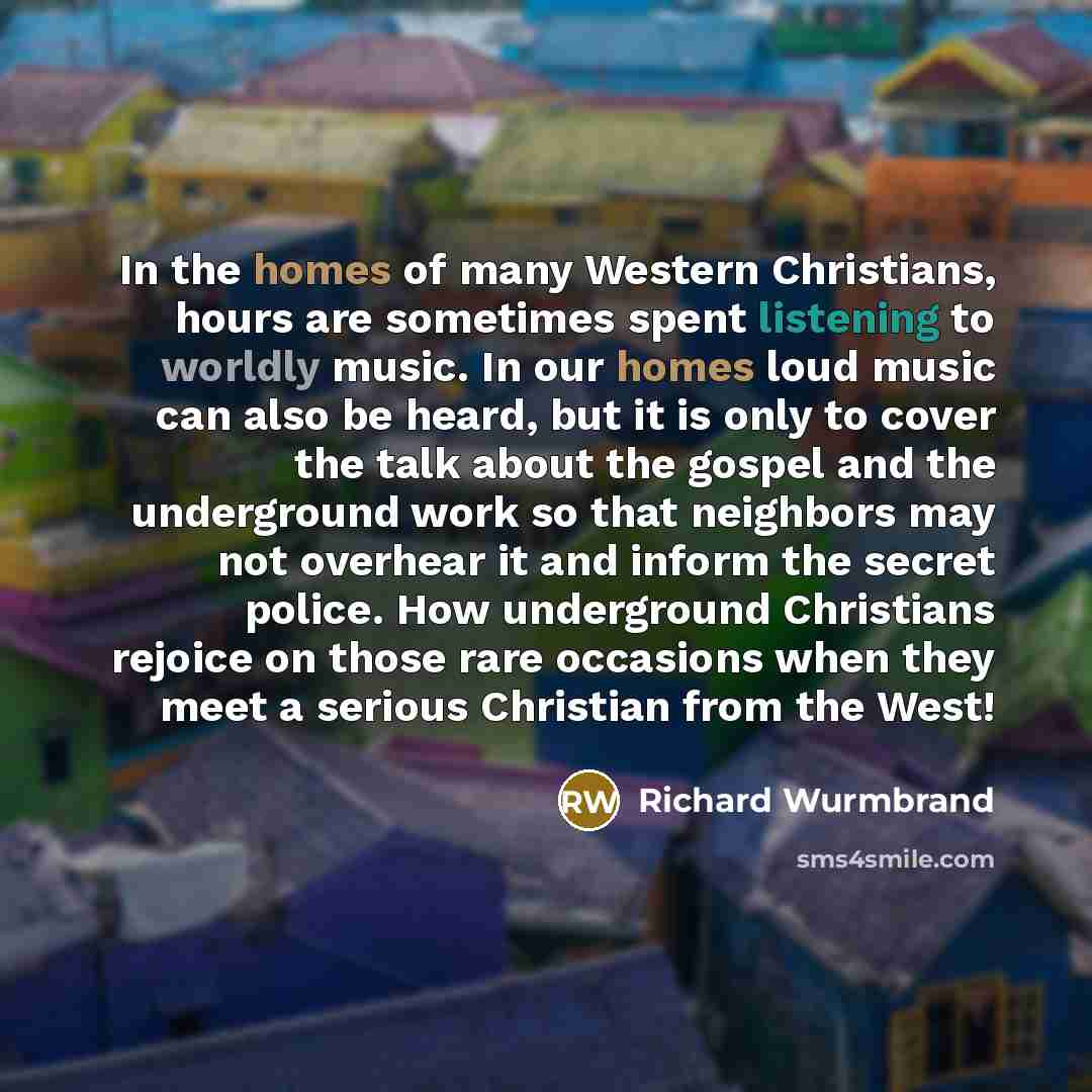“In the homes of many Western Christians, hours are sometimes…” quote by Richard Wurmbrand